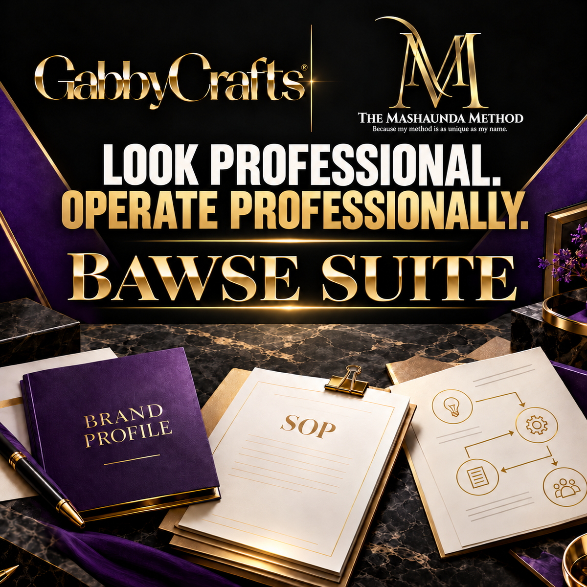 Look Professional Operate Professionally BAWSE Suite