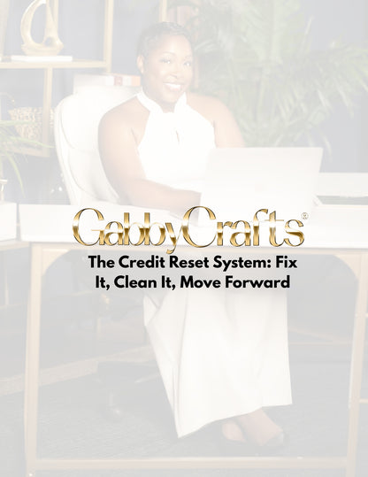 The Credit Reset System: Fix It, Clean It, Move Forward